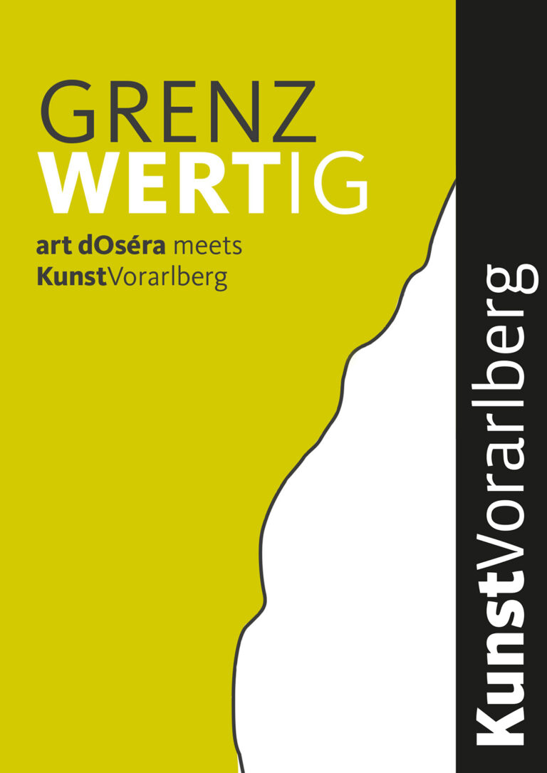 GrenzWERTig | art dOséra meets KunstVorarlberg